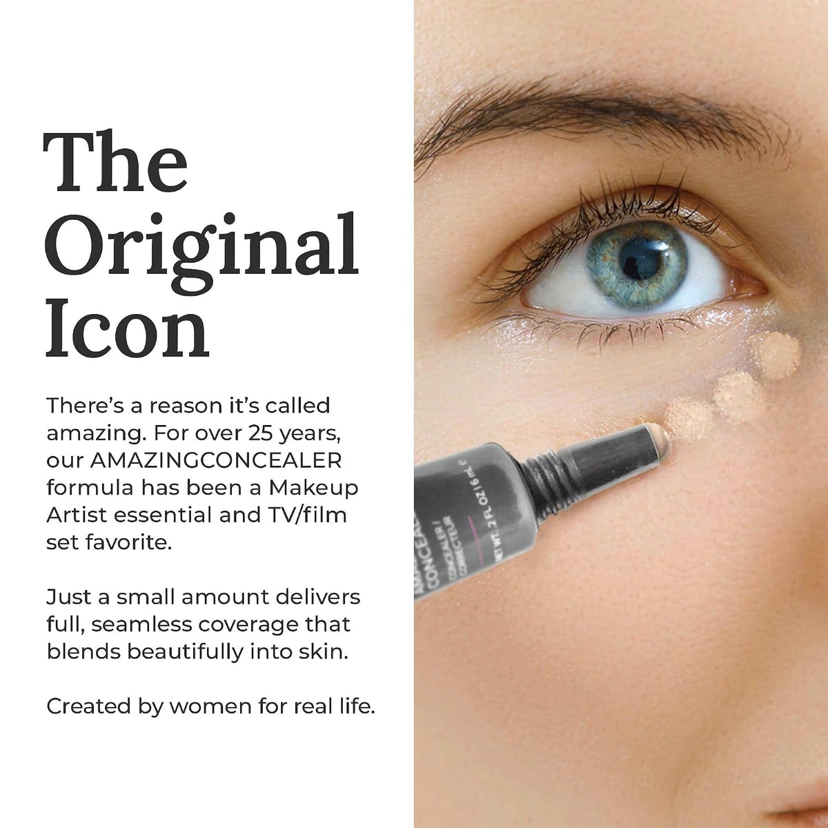 AmazingCosmetics Amazing Concealer, Full Coverage with Pin Dot Amounts, Long Wear Concealer Makeup for Undereye Dark Circles, Blemishes and Spots, Color Correcting, Skin- Like Finish